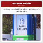 Corte de energía afecta a 5.000 en Fremont y Lawton Park