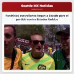 Fanáticos australianos llegan a Seattle para el partido contra Estados Unidos