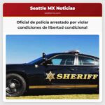 Oficial de policía arrestado por violar condiciones de libertad condicional