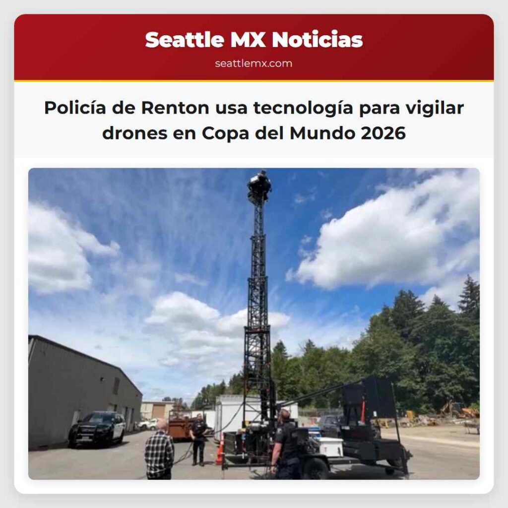 Noticias De Seattle 2 Policía de Renton usa tecnología para vigilar