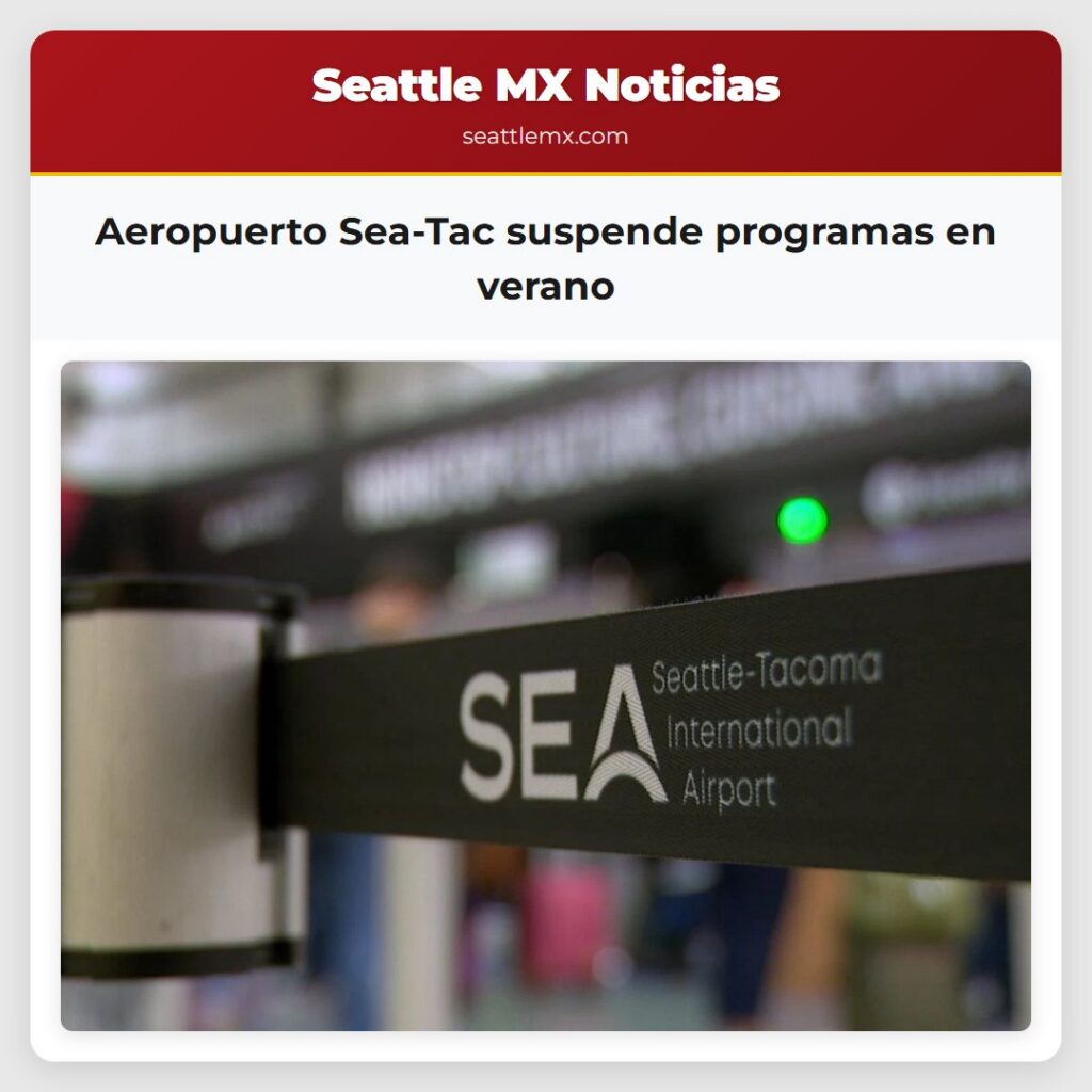Aeropuerto Sea-Tac suspende programas en verano