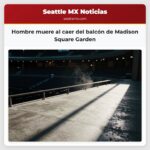 Hombre muere al caer del balcón de Madison Square Garden