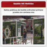 Baños públicos de Seattle enfrentan primera prueba con ventana rota