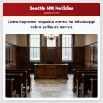 Corte Suprema respalda norma de Mississippi sobre sellos de correo