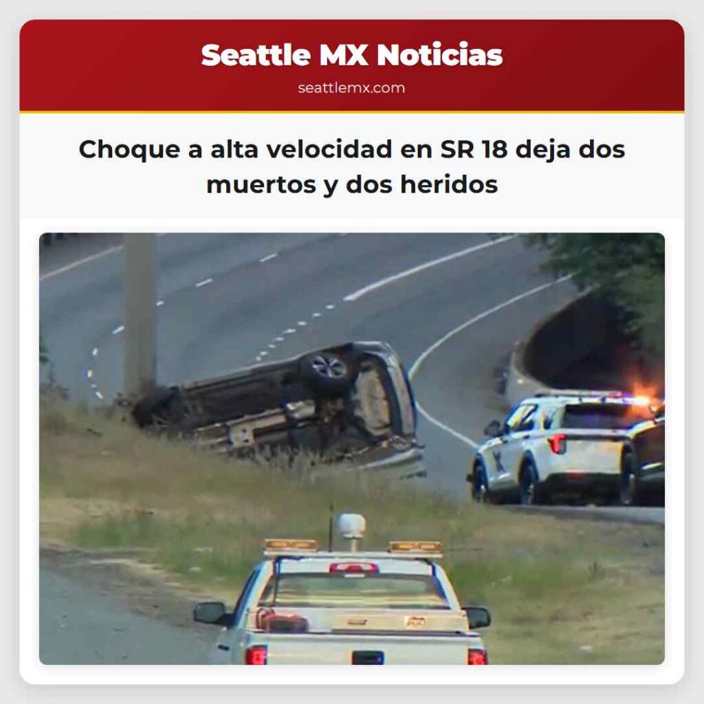 Choque a alta velocidad en SR 18 deja dos muertos
