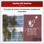 Escuelas de Seattle fortalecerán medidas de seguridad