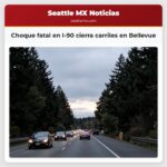 Choque fatal en I-90 cierra carriles en Bellevue