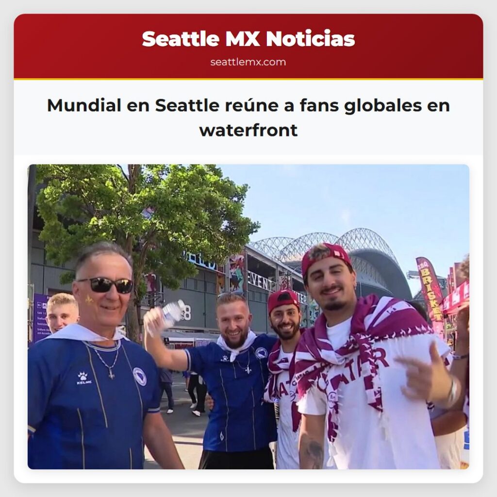 Mundial en Seattle reúne a fans globales en
