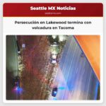 Persecución en Lakewood termina con volcadura en Tacoma