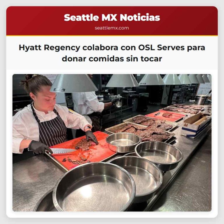 Hyatt Regency colabora con OSL Serves para donar comidas sin tocar