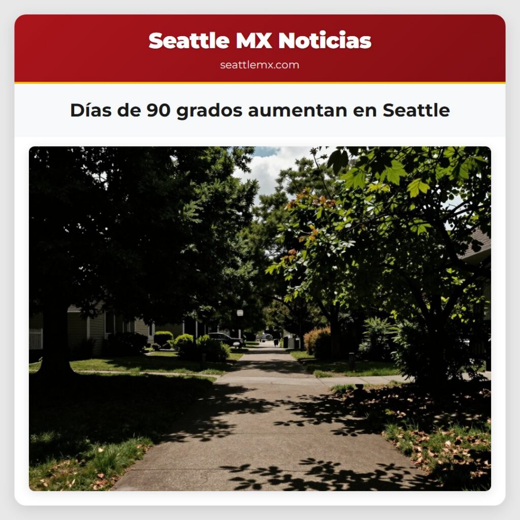 Días de 90 grados aumentan en Seattle