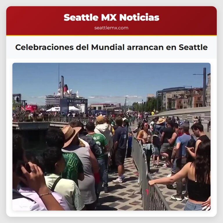Celebraciones del Mundial arrancan en Seattle