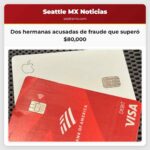 Dos hermanas acusadas de fraude que superó $80000