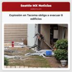 Explosión en Tacoma obliga a evacuar 8 edificios