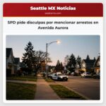 SPD pide disculpas por mencionar arrestos en Avenida Aurora