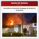 Incendio en funeraria sinagoga de Seattle al amanecer