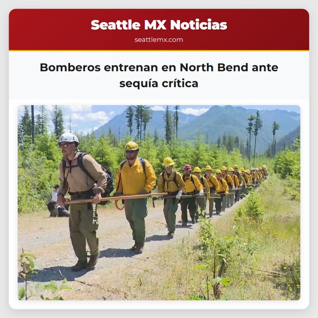Bomberos entrenan en North Bend ante sequía