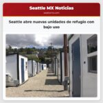 Seattle abre nuevas unidades de refugio con bajo uso