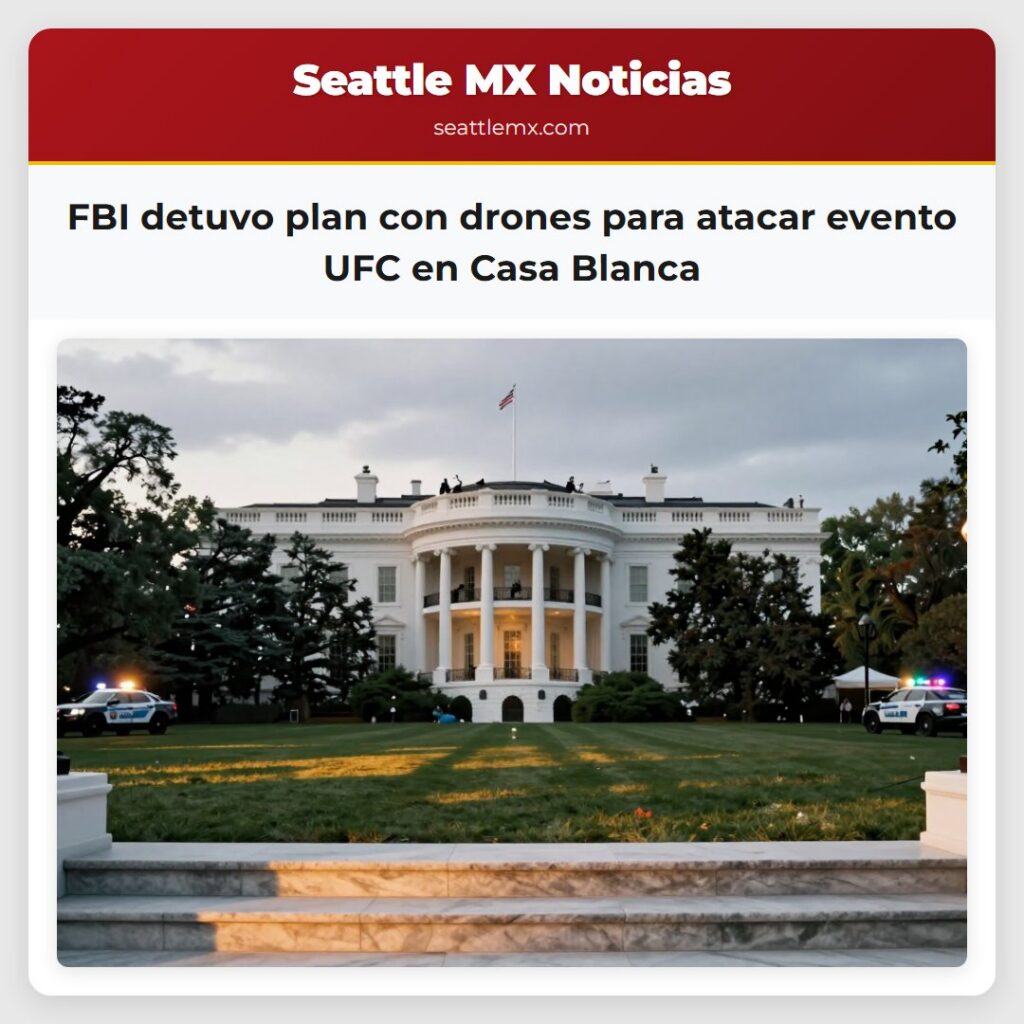 FBI detuvo plan con drones para atacar evento UFC