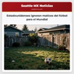 Estadounidenses ignoran matices del fútbol para el Mundial