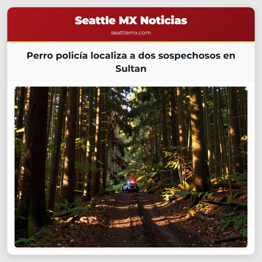 Perro policía localiza a dos sospechosos en Sultan