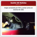 Mujer arrestada por DUI y portar arma en escena de robo