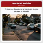 Problemas de estacionamiento en Seattle durante el Mundial