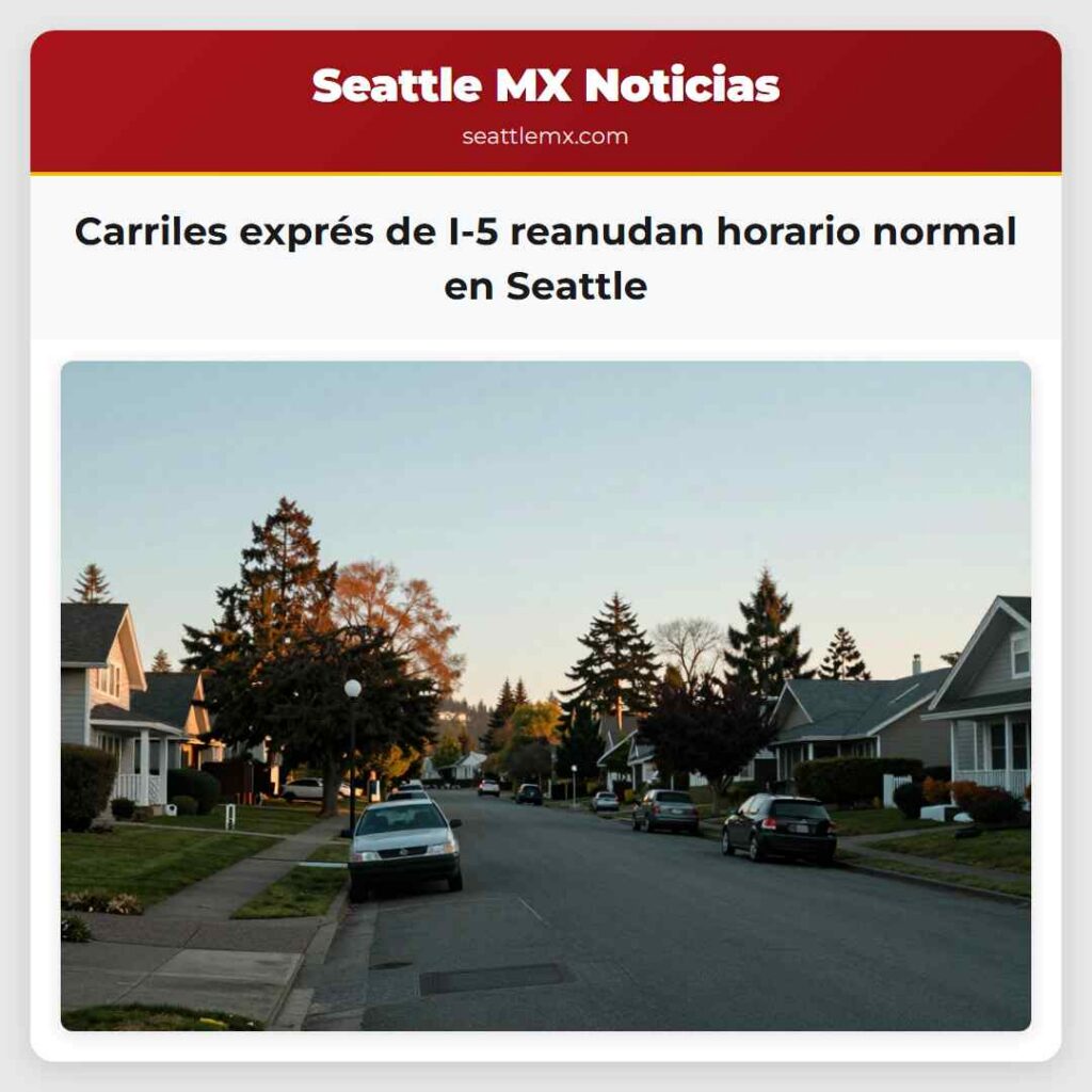 Carriles exprés de I-5 reanudan horario normal en