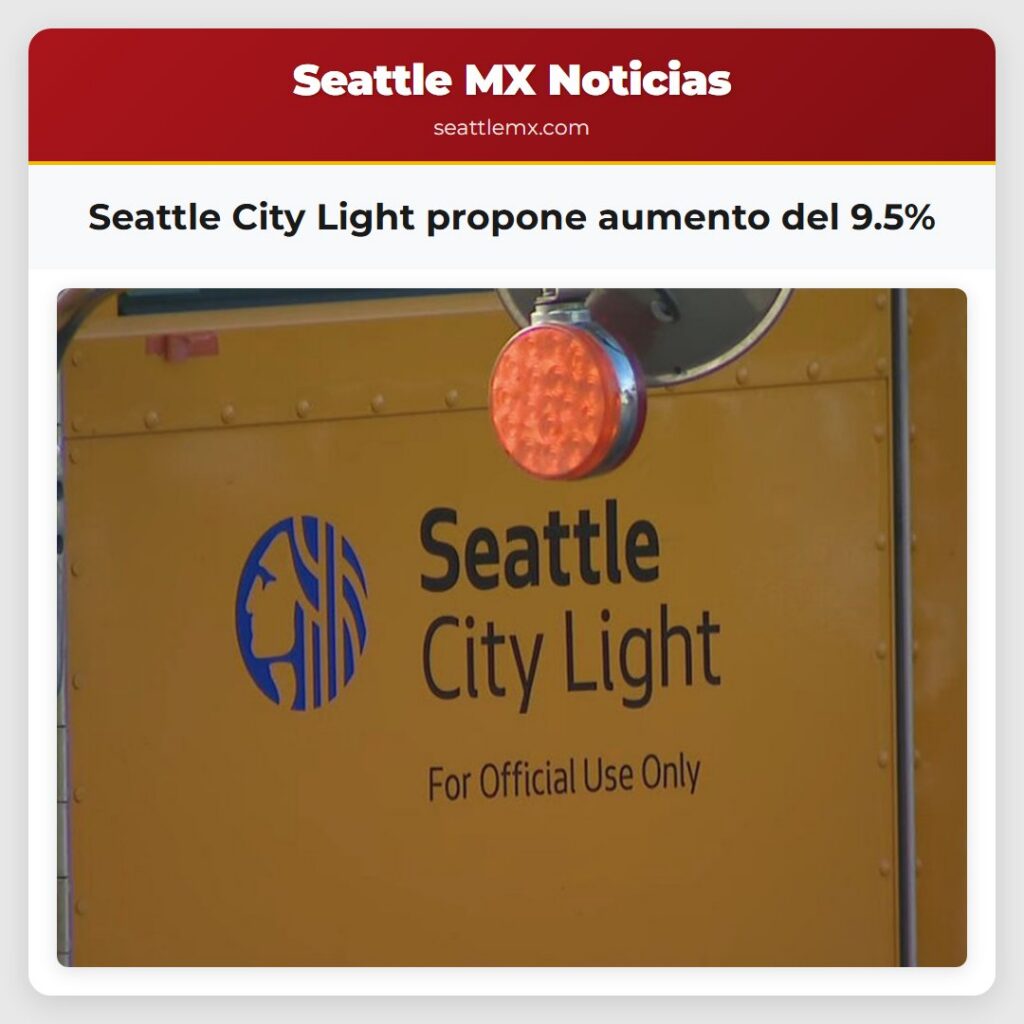 Seattle City Light propone aumento del 9.5%