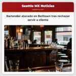 Bartender atacado en Belltown tras rechazar servir a cliente