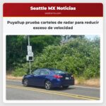 Puyallup prueba carteles de radar para reducir exceso de velocidad