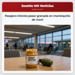 Pasajero intenta pasar granada en mantequilla de maní