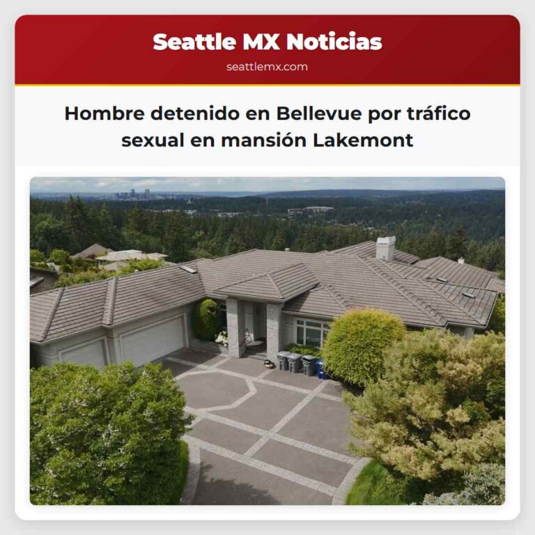 Hombre detenido en Bellevue por tráfico sexual en mansión Lakemont