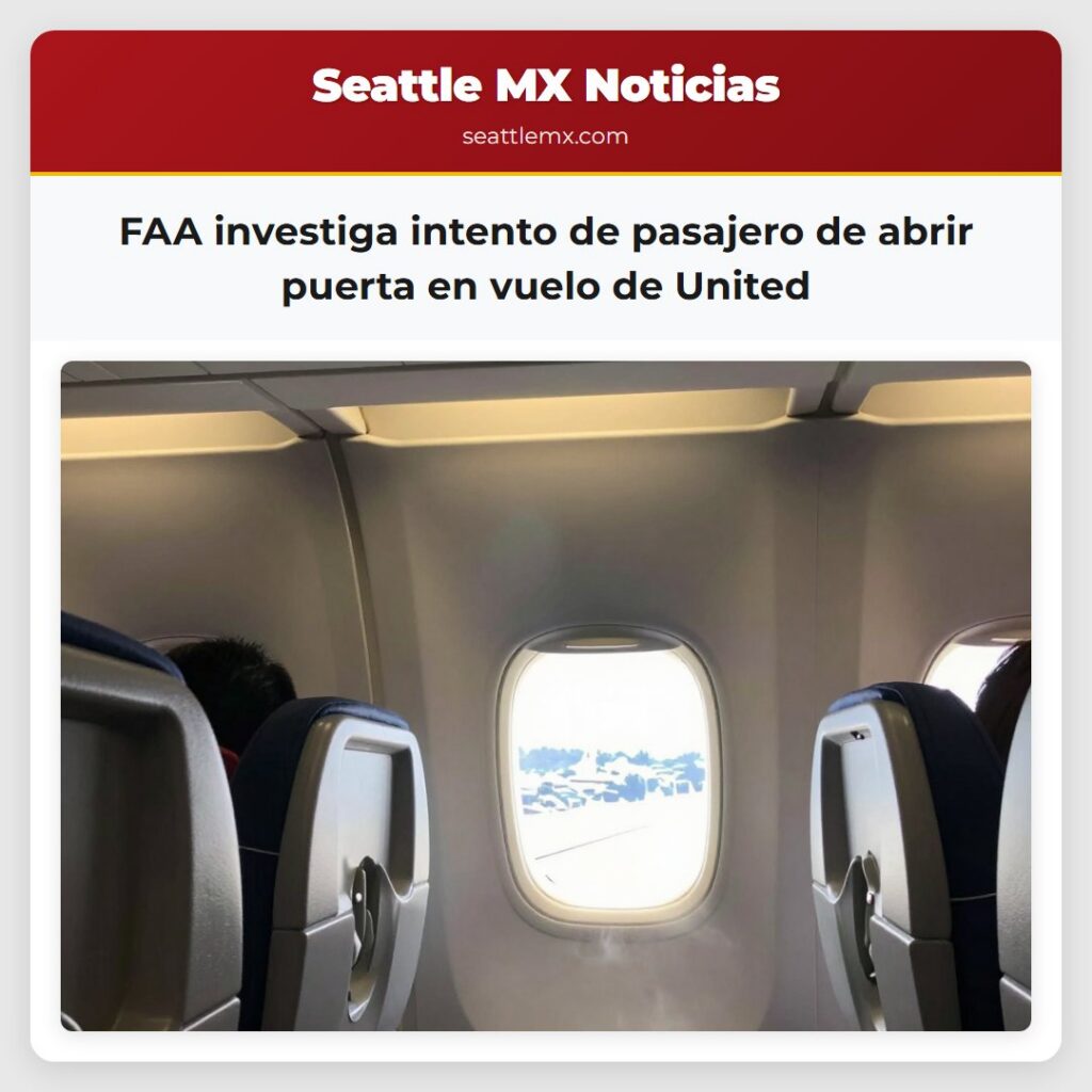 FAA investiga intento de pasajero de abrir puerta