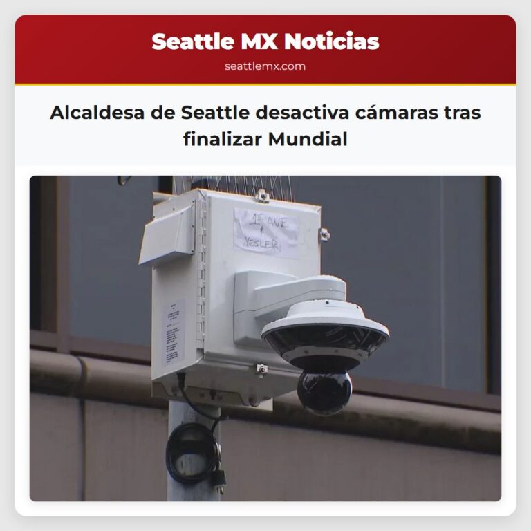 Alcaldesa de Seattle desactiva cámaras tras finalizar Mundial