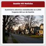 Suministro eléctrico restablecido en 4.000 hogares del sur de Seattle