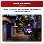 Mujer de Federal Way reconoce fraude contra comunidad coreana