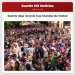 Seattle deja récords tras Mundial de Fútbol