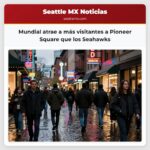 Mundial atrae a más visitantes a Pioneer Square que los Seahawks