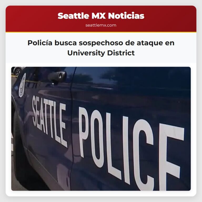 Policía busca sospechoso de ataque en University District