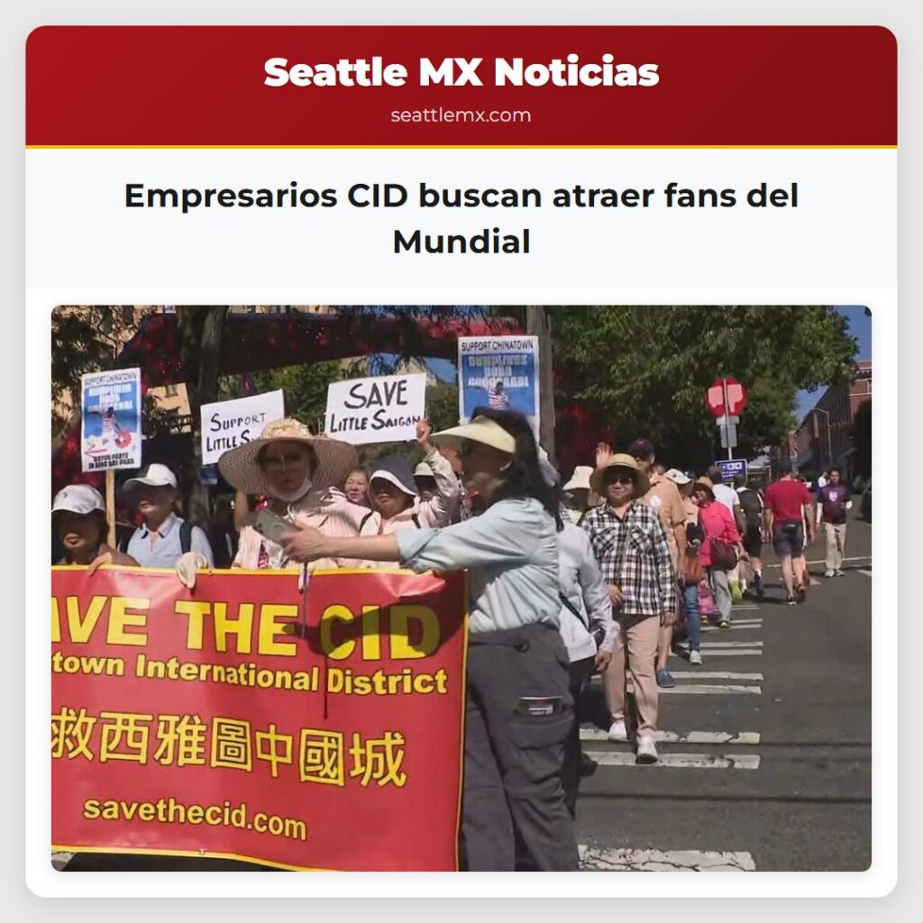 Noticias De Seattle 2 Empresarios CID buscan atraer fans del Mundial
