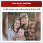 Familia pierde todo en incendio de Chelan Hills