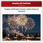 Fuegos Artificiales Causan Lesión Grave en Carnaval