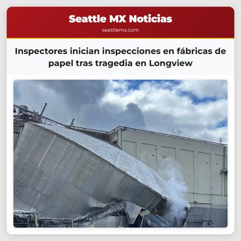 Inspectores inician inspecciones en fábricas de papel tras tragedia en Longview