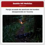 Pareja acusada de asesinato de hombre desaparecido en Tacoma