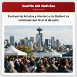 Festival de Música y Mariscos de Ballard se celebrará del 10 al 12 de julio
