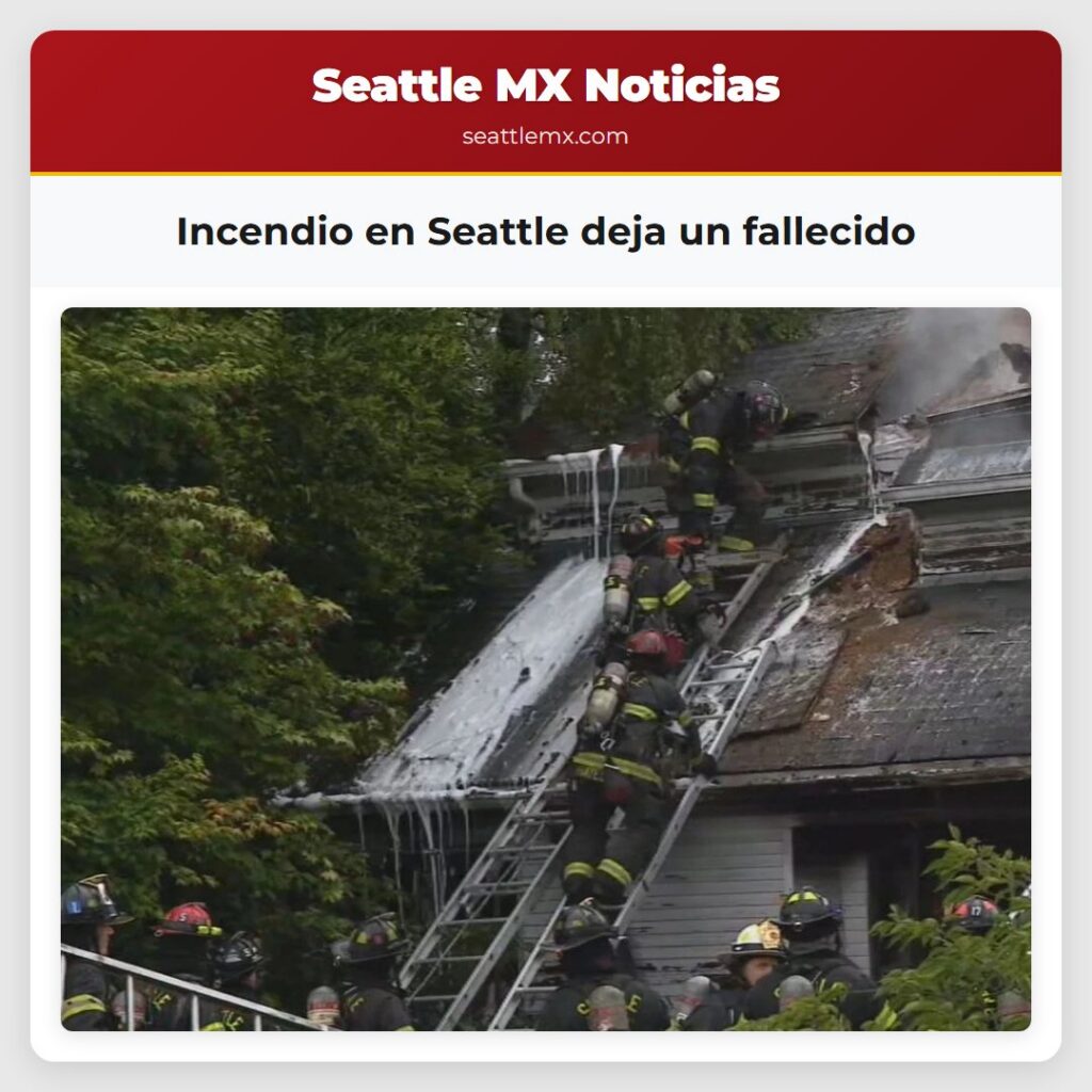 Incendio en Seattle deja un fallecido