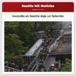 Incendio en Seattle deja un fallecido