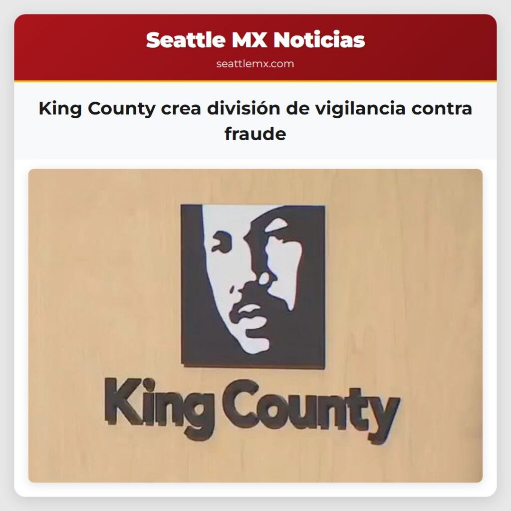 King County crea división de vigilancia contra
