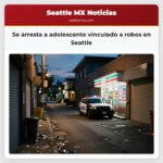Se arresta a adolescente vinculado a robos en Seattle